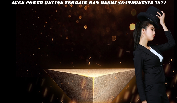Agen Poker Online Terbaik dan Resmi se-Indonesia 2021 post thumbnail image